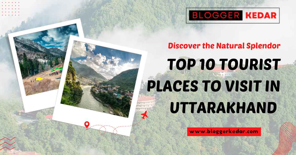 Places to Visit in Uttarakhand